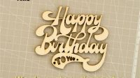 Laser Cut Happy Birthday Laser Cut Happy Birthday: A Comprehensive Guide To Crafting Personalized Celebrations