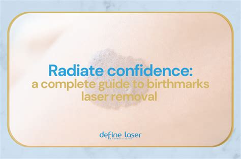 Laser Birthmark Removal Laser Birthmark Removal: A Comprehensive Guide